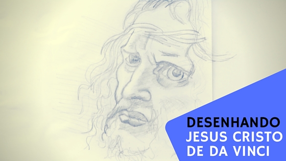 Desenhando Jesus Cristo de Da Vinci